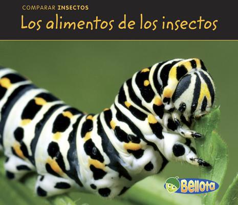 Los Alimentos de Los Insectos = Bug Food [Spanish] 1432943332 Book Cover