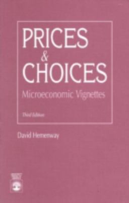 Prices and Choices: Microeconomic Vignettes 0819189464 Book Cover