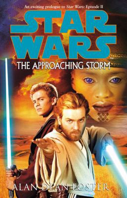 The Star Wars : The Approaching Storm 0712621865 Book Cover