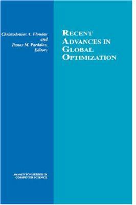 Recent Advances in Global Optimization (Princet... 0691025274 Book Cover