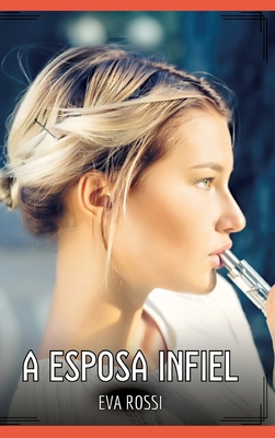 A Esposa Infiel: Contos de Sexo Explícito para ... [Spanish] 3384429508 Book Cover