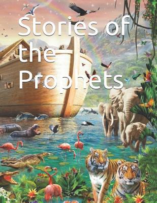 Stories of the Prophets 1092585850 Book Cover