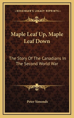 Maple Leaf Up, Maple Leaf Down: The Story of th... 116450696X Book Cover