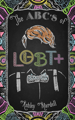 The Abc's of Lgbt+: (Gender Identity Book for T... 163353409X Book Cover