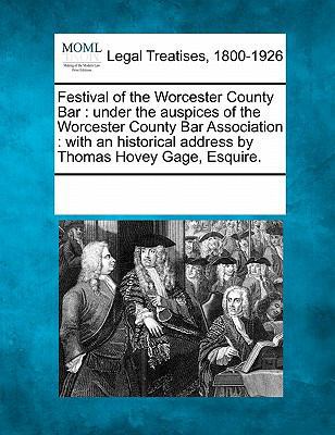 Festival of the Worcester County Bar: Under the... 1241021589 Book Cover