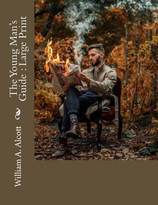 The Young Man's Guide: Large Print 1724896350 Book Cover