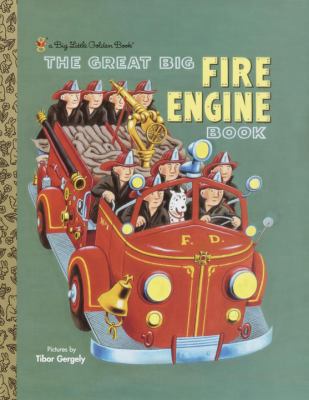 The Great Big Fire Engine Book 0307103218 Book Cover