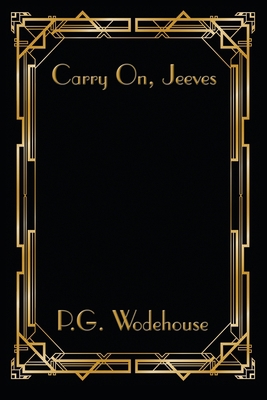 Carry On, Jeeves 1515449025 Book Cover