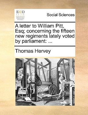 A letter to William Pitt, Esq; concerning the f... 117048638X Book Cover