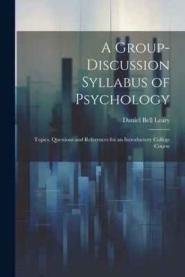 A Group-Discussion Syllabus of Psychology: Topi... 1022797425 Book Cover