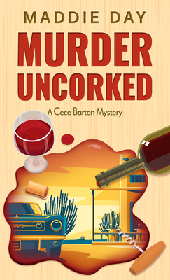 Murder Uncorked [Large Print] B0CFN624H2 Book Cover