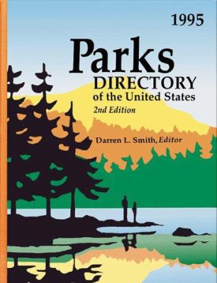 Parks Directory of the United States: A Guide t... 0780800184 Book Cover