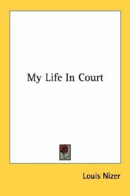 My Life In Court 1430462566 Book Cover