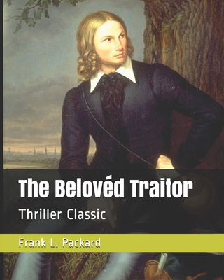 The Belov?d Traitor: Thriller Classic 1703533895 Book Cover