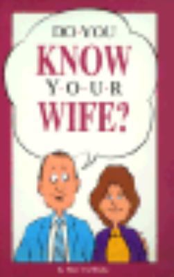 Do You Know Your Wife? 0843123346 Book Cover