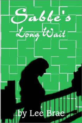 Sable's Long Wait 0759623945 Book Cover