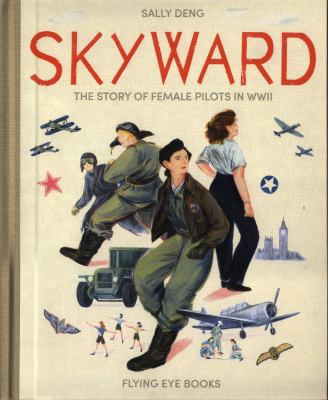 Skyward Female Pilots In Wwii 1911171518 Book Cover