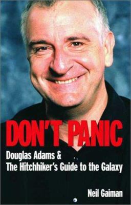 Don't Panic: Douglas Adam's and the Hitchhiker'... 1840235012 Book Cover