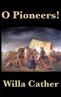 O Pioneers! 1515435342 Book Cover