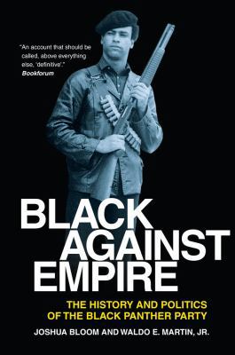 Black Against Empire: The History and Politics ... 0520271858 Book Cover