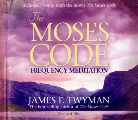 The Moses Code: Frequency Meditation 1401923143 Book Cover