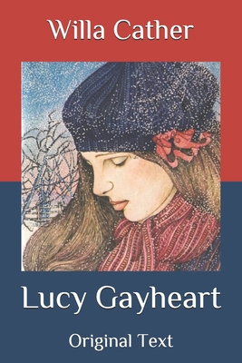 Lucy Gayheart: Original Text B08HTM1LQ2 Book Cover