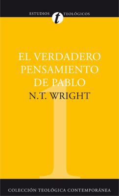 El Verdadero Pensamiento de Pablo: Ensayo Sobre... [Spanish] 8482673157 Book Cover