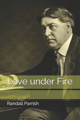 Love under Fire B08JF8B6M6 Book Cover