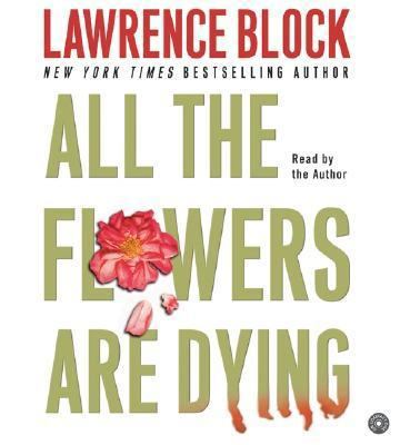 All the Flowers Are Dying 0060759658 Book Cover