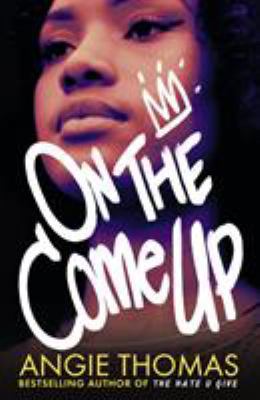 On The Come Up 1406372161 Book Cover
