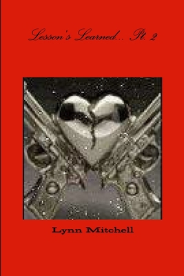 Lesson's Learned... Pt. 2 0557510287 Book Cover