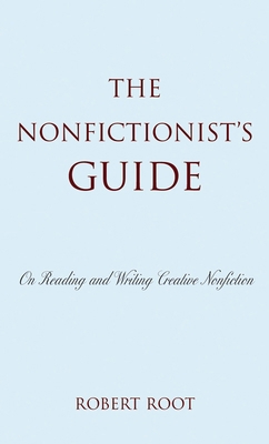Nonfictionist's Guide: On Reading and Writing C... 0742556182 Book Cover