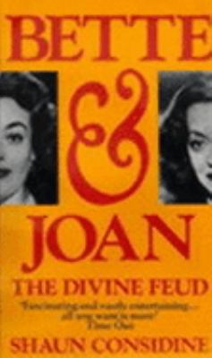 Bette and Joan : The Divine Feud 0751511749 Book Cover