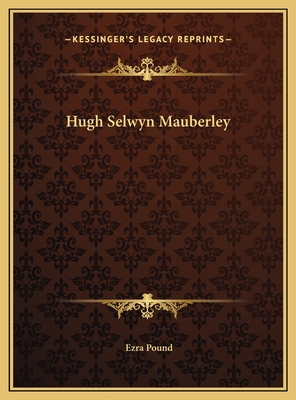 Hugh Selwyn Mauberley 1169472354 Book Cover