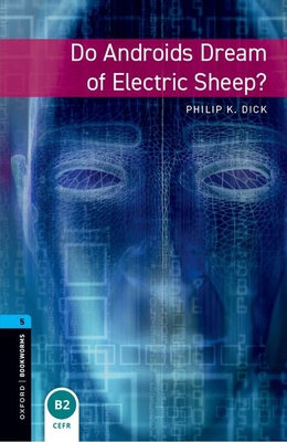 Oxford Bookworms 5. Do Androids Dream of Electr... 0194792226 Book Cover
