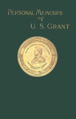 Personal Memoirs of U. S. Grant 1582181071 Book Cover