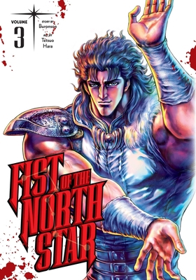 Fist of the North Star, Vol. 3 1974721582 Book Cover