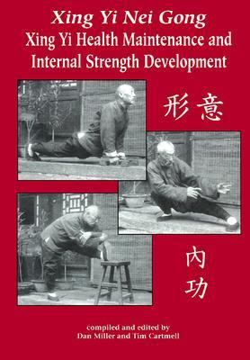 Xing Yi Nei Gong: Health Maintenance and Intern... 1883175046 Book Cover
