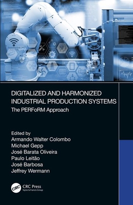 Digitalized and Harmonized Industrial Productio... 0367206617 Book Cover