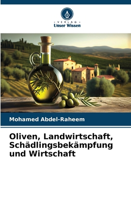 Oliven, Landwirtschaft, Schädlingsbekämpfung un... [German] 6207860071 Book Cover