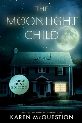 The Moonlight Child [Large Print] 0986416428 Book Cover