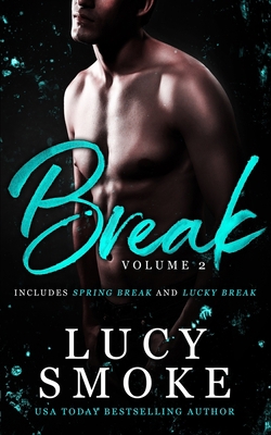 Break Volume 2: Spring Break & Lucky Break B091CL5HLZ Book Cover