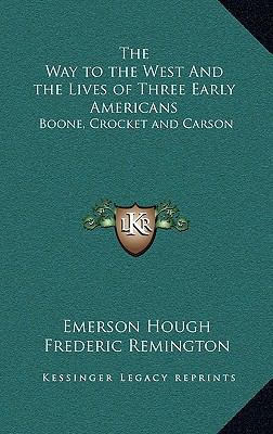 The Way to the West and the Lives of Three Earl... 1163327107 Book Cover