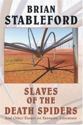 Slaves of the Death Spiders and Other Essays on... 0809519100 Book Cover