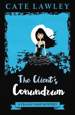 The Client's Conundrum: A Paranormal Cozy Mystery 1539942848 Book Cover