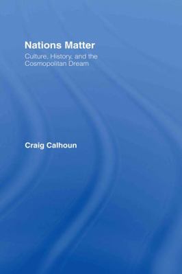 Nations Matter: Culture, History and the Cosmop... 0415411866 Book Cover