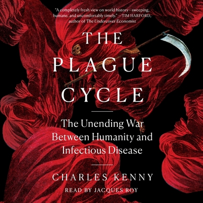 The Plague Cycle: The Unending War Between Huma... 1797119583 Book Cover
