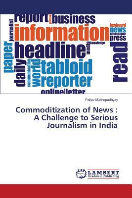 Commoditization of News: A Challenge to Serious... 3659509930 Book Cover
