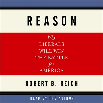 Reason: Why Liberals Will Win the Battle for Am... 1665187093 Book Cover