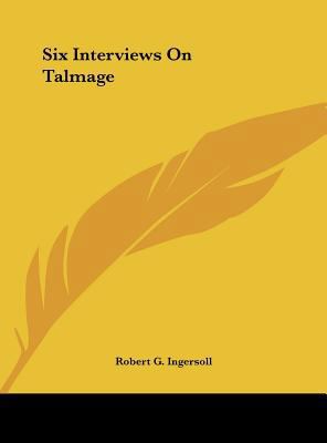 Six Interviews on Talmage 1161601651 Book Cover